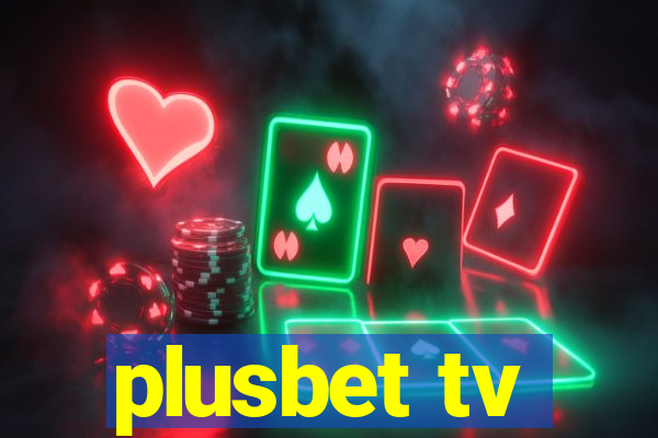 plusbet tv